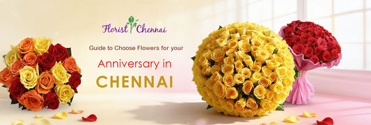 Guide to Choose Flowers for your Anniversary in Chennai